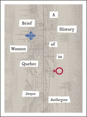 cover image of A Brief History of Women in Quebec